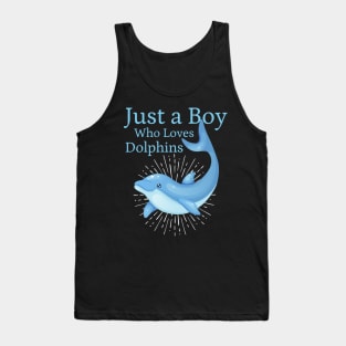 Just a boy who loves Dolphins classique Tank Top